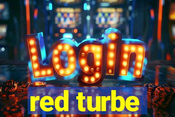 red turbe